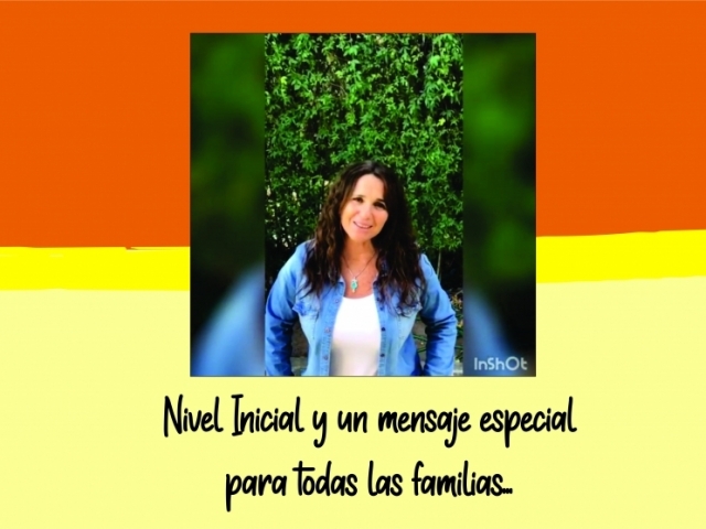 NIVEL INICIAL Y UN SALUDITO MUY ESPECIAL PARA LAS FAMILIAS