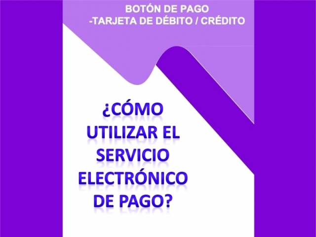 Â¿CÃ“MO UTILIZAR EL SERVICIO ELECTRONICO DE PAGO?...SISTEMA SIRO