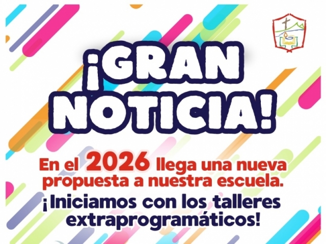 ¡En el 2026 iniciamos con los talleres extraprogramáticos!