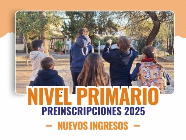 Preinscripciones abiertas para el Ciclo Lectivo 2025